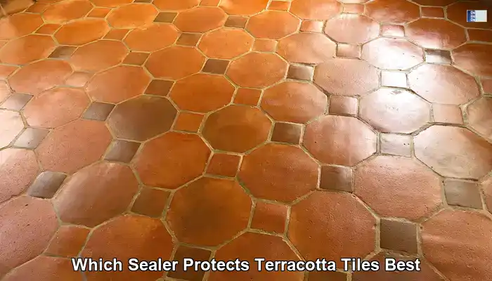 Best Terracotta Tile Sealer: Your Essential Guide for the UK