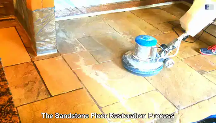 The Complete Sandstone Floor Restoration Process Unfolded