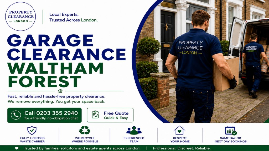 Garage Clearance Services: Assistance in Waltham Forest