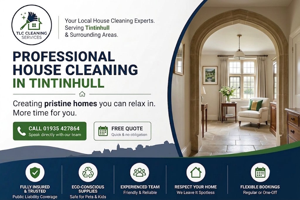 House Cleaning in Tintinhull: Reliable Local Services You Can Trust
