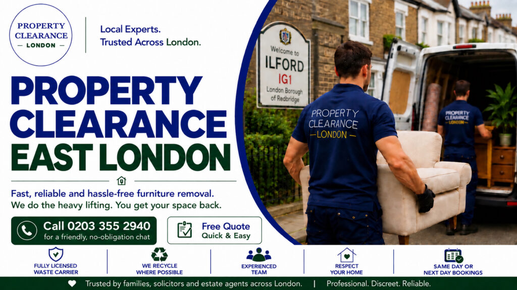 Probate House Clearance Services Available in East London